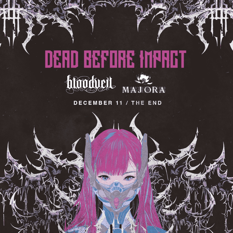 Dead Before Impact // Majora // Bloodveil