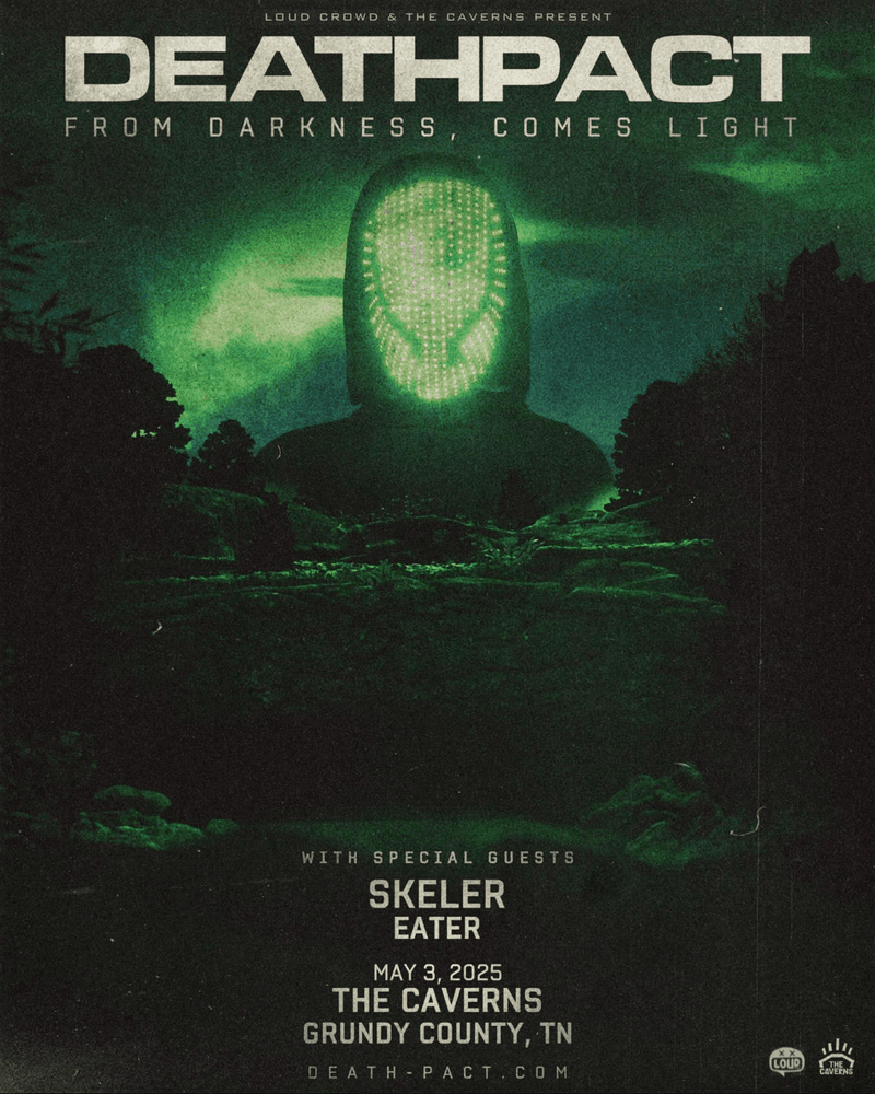 Deathpact // Skeler // Eater - FROM DARKNESS, COMES LIGHT TOUR