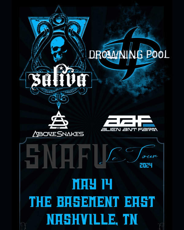 Drowning Pool // Saliva // Alien Ant Farm // Above Snakes