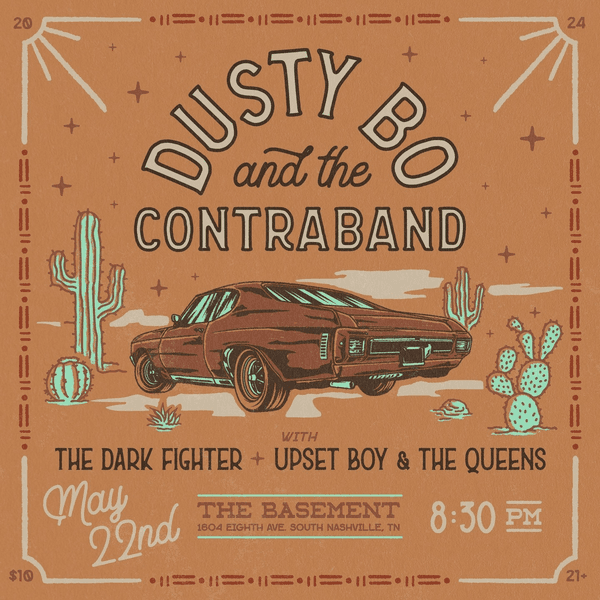 Dusty Bo & The Contraband // The Dark Fighter // Upset Boy & The Queens