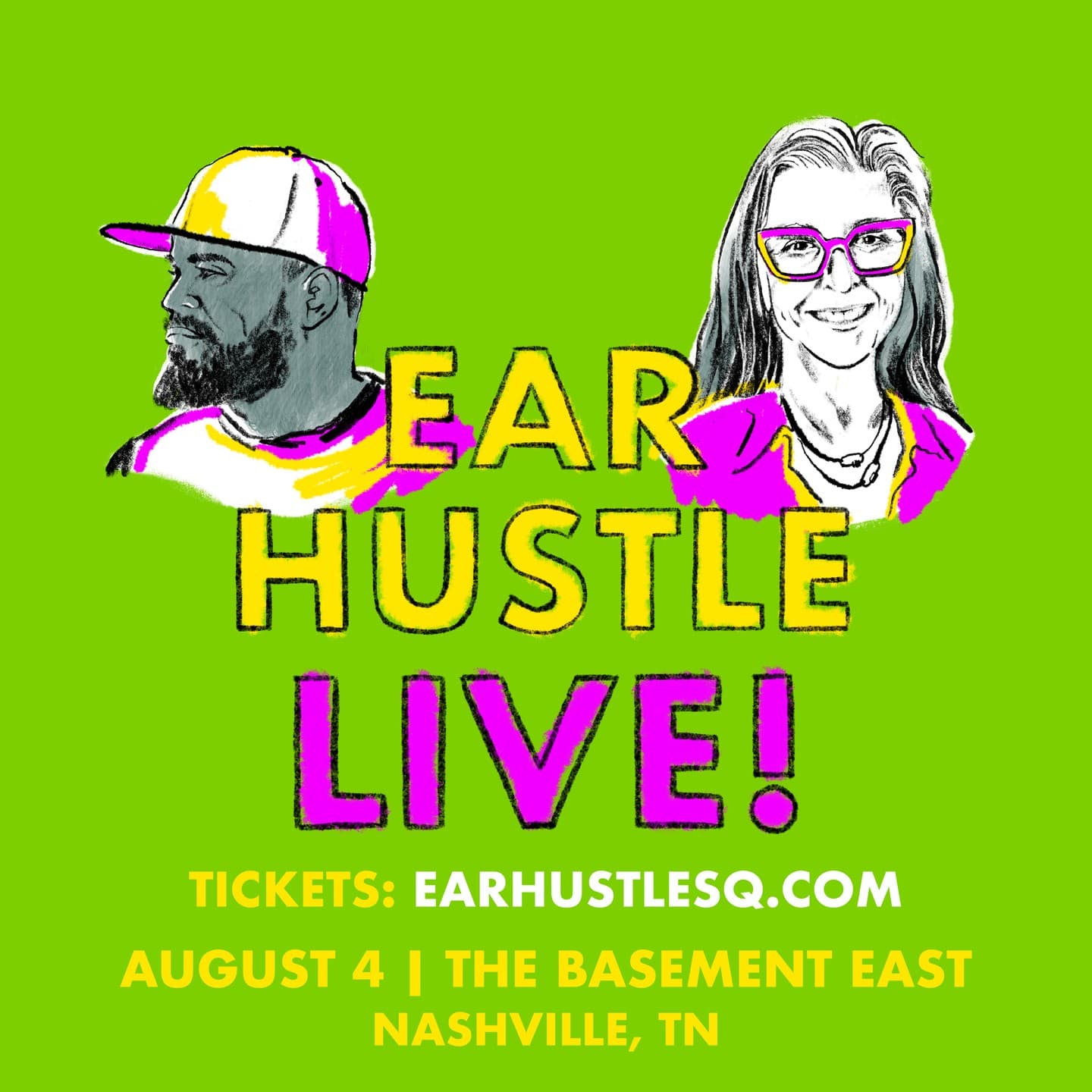 Ear Hustle Live!