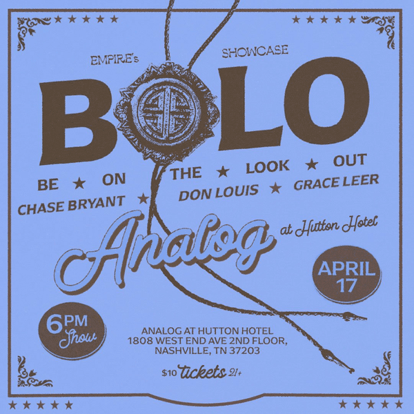 EMPIRE Presents: BOLO – Be On The Lookout featuring Grace Leer, Don Louis, and Chase Bryant