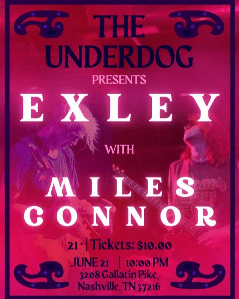 Exley w/ Miles Conn0r