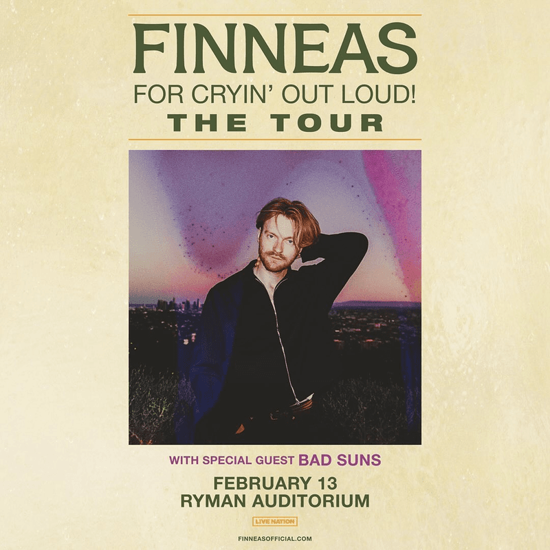 Finneas // Bad Suns - For Cryin' Out Loud! The Tour