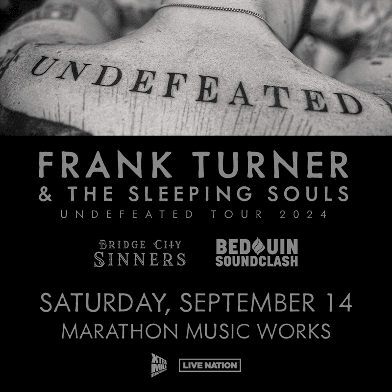 Frank Turner & The Sleeping Souls // Bridge City Sinners // Bedouin Soundclash