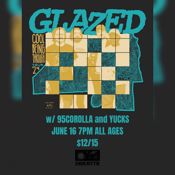 Glazed // Yucks // 95Corolla