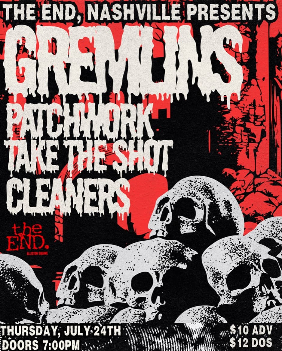 Gremlins // Patchwork // Take The Shot // Cleaners