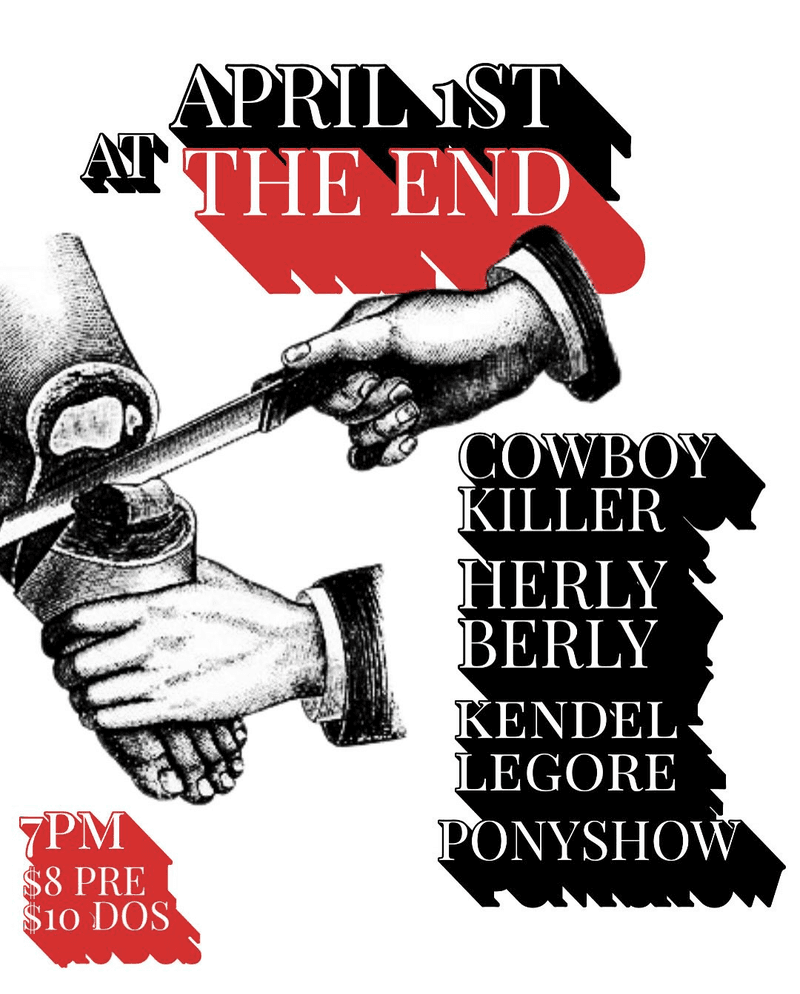 Herly Berly // Cowboy Killer // Kendel LeGore // Ponyshow