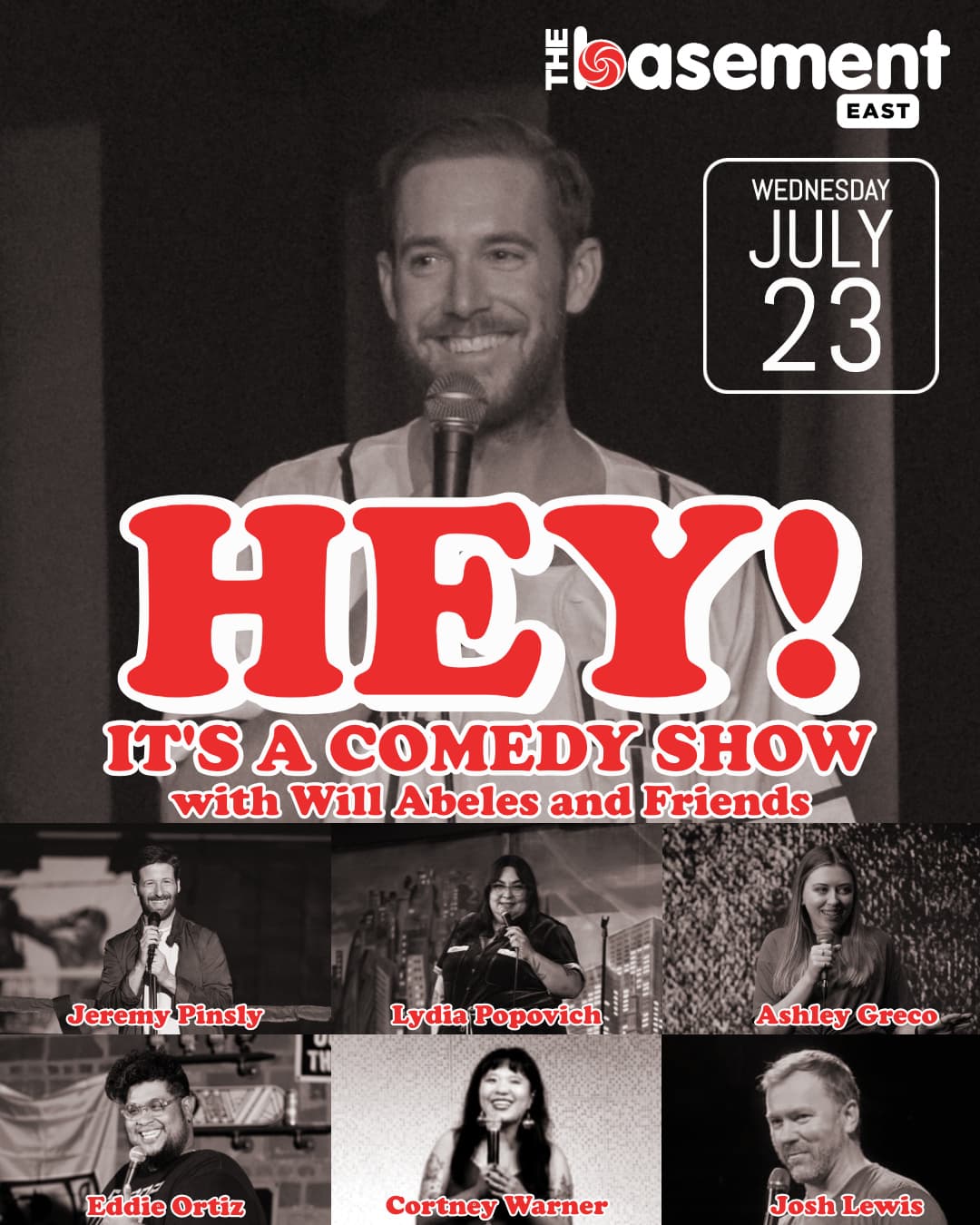 Hey! It's A Comedy Show: Will Abeles // Jeremy Pinsly // Lydia Popovich // Ashley Greco // Eddie Ortiz // Cortney Warner // Josh Lewis