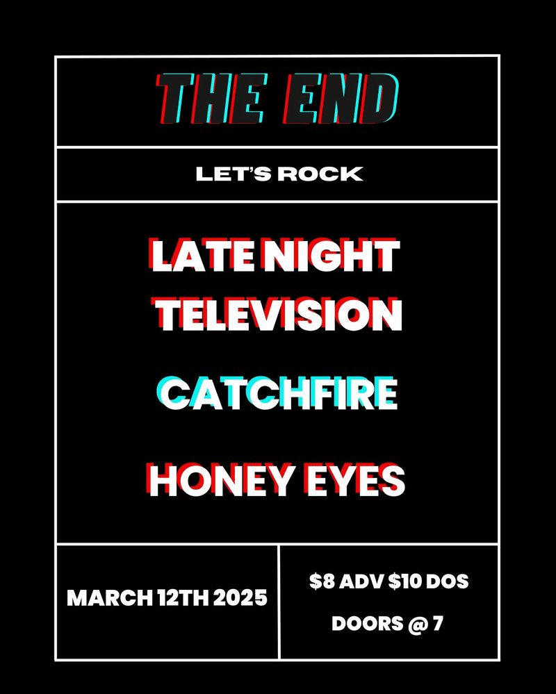 Honey Eyes // Catchfire // Late Night Television