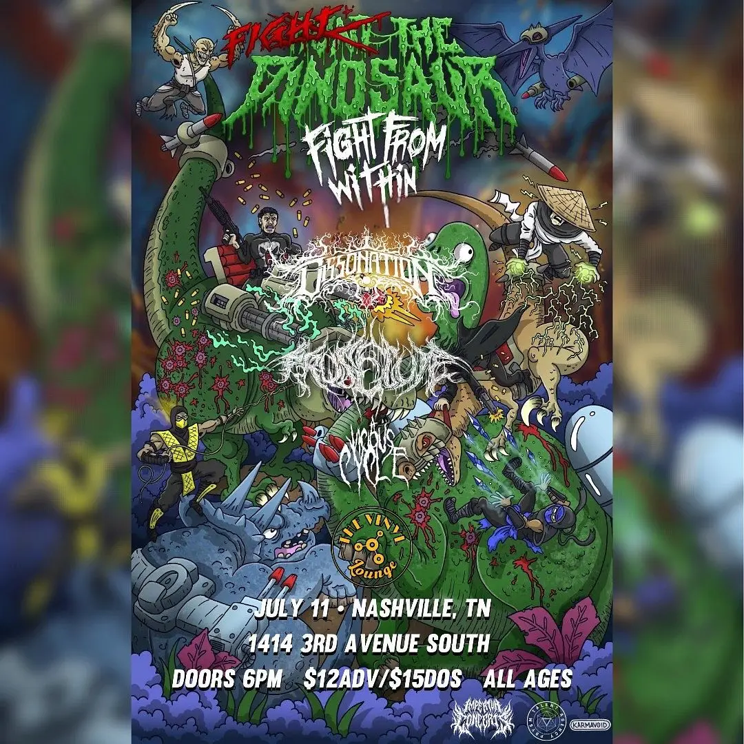Hunt The Dinosaur // Fight From Within // Dissonation // Proselyte // A Vicious Cycle