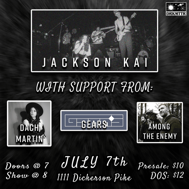 Jackson Kai // Dach Martin // GEARS // Among The Enemy