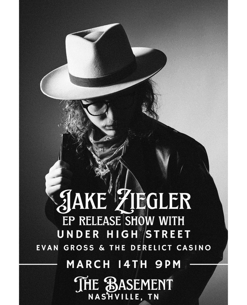 Jake Ziegler // Under High Street // Evan Gross & The Derelict Casino - EP Release Show