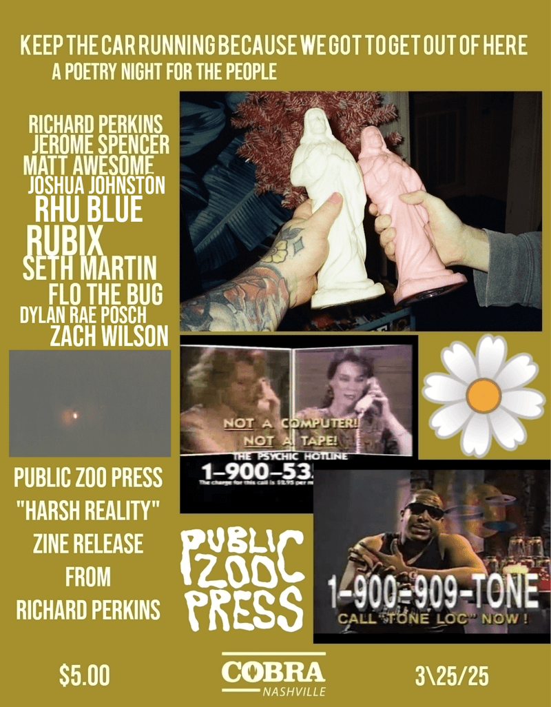 KEEPTHECARRUNNINGBECAUSEWEGOTTOGETOUTOFHERE: A Poetry Night for the People