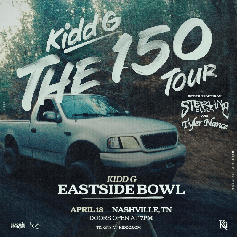 Kidd G // Sterling Elza // Tyler Nance - The 150 Tour