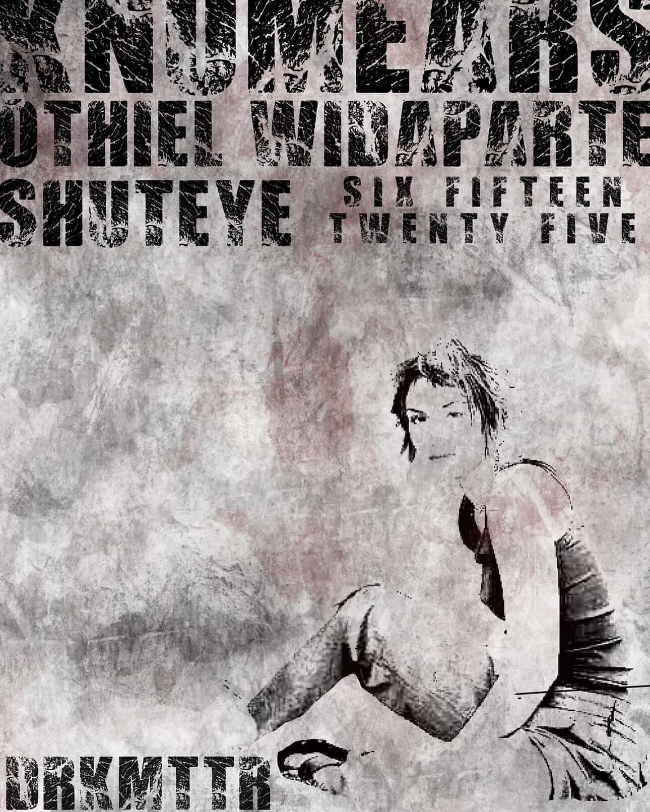 knumears // Othiel // Shuteye // Widaparte