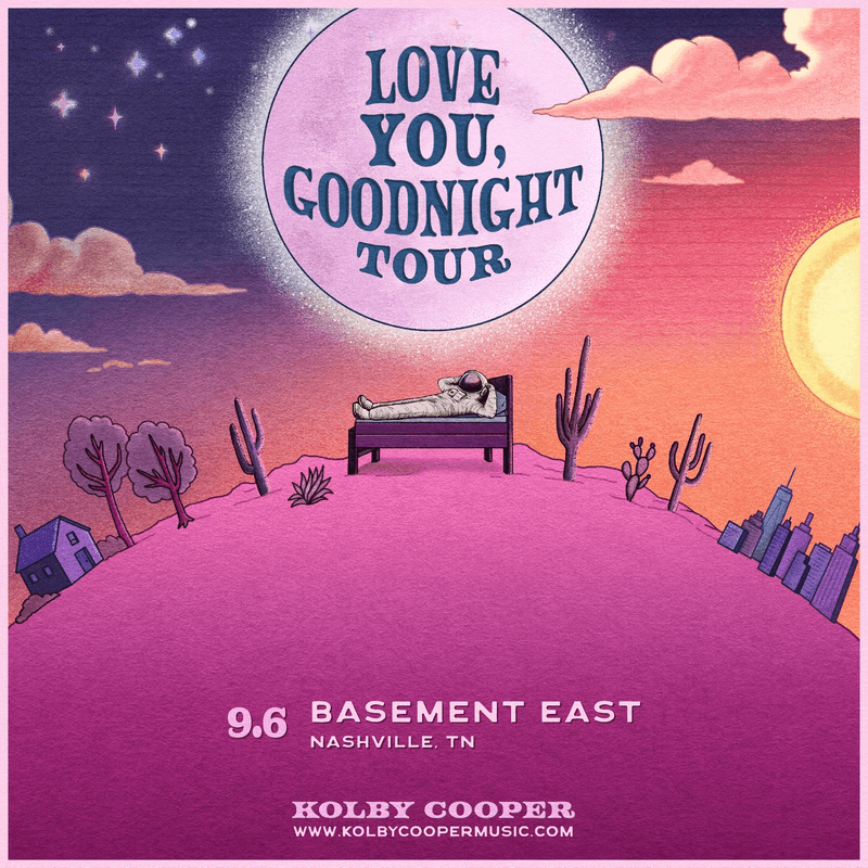 Kolby Cooper - Love You, Goodnight Tour