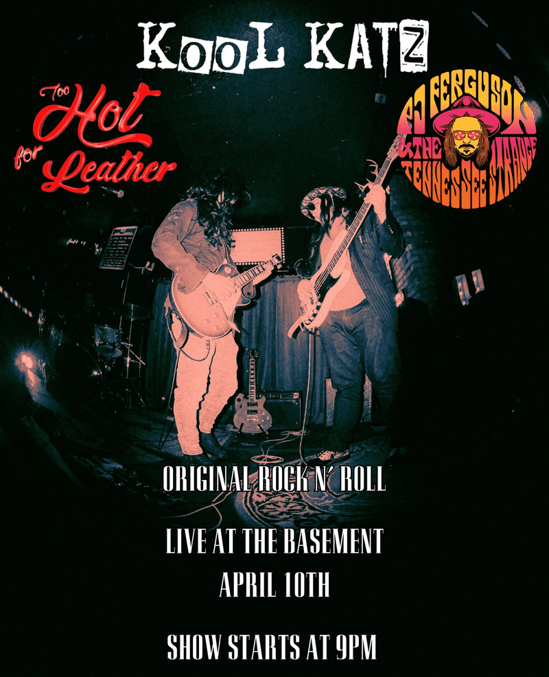 Kool Katz // Too Hot for Leather // PJ Ferguson & The Tennessee Strange