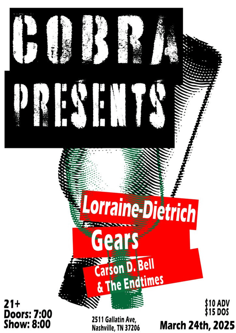 Lorraine-Dietrich // Gears // Carson D. Bell & the Endtimes