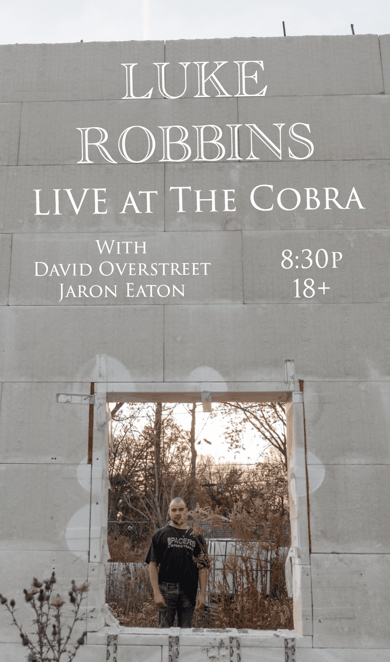 Luke Robbins // David Overstreet // Jaron Eaton