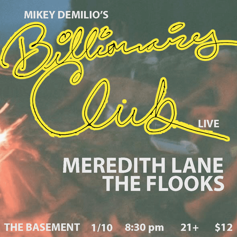 Mikey Demilio's "Billionaires Club" w/ Meredith Lane // The Flooks