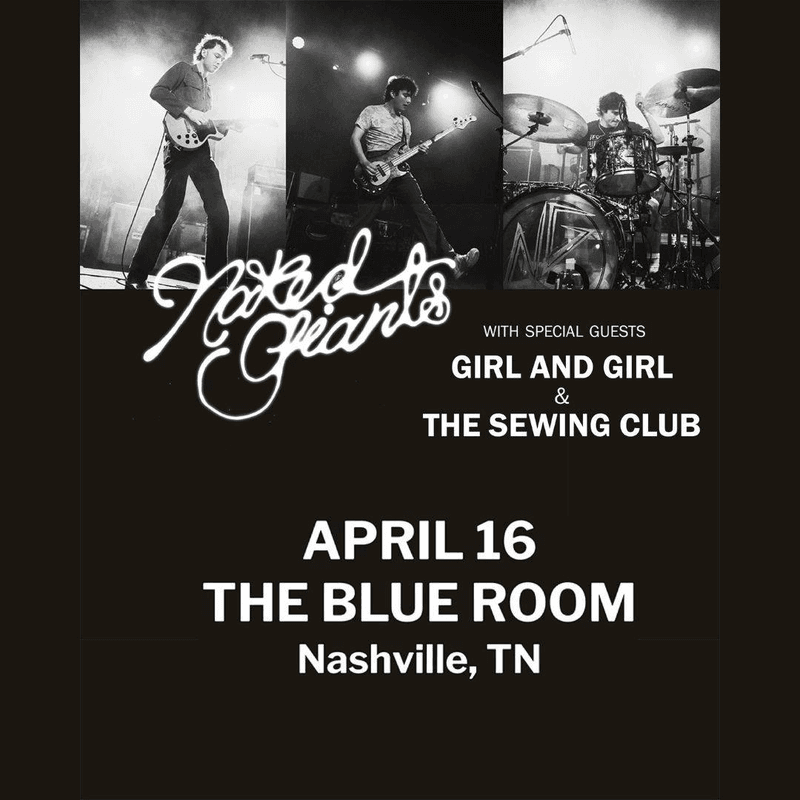 Naked Giants // Girl and Girl // The Sewing Club