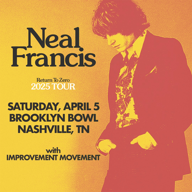 Neal Francis // Improvement Movement - Return To Zero Tour