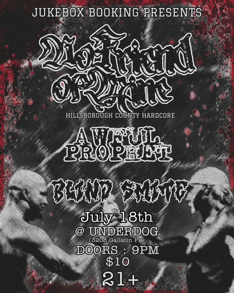 No Friend Of Mine // Awful Prophet // Blind Smite