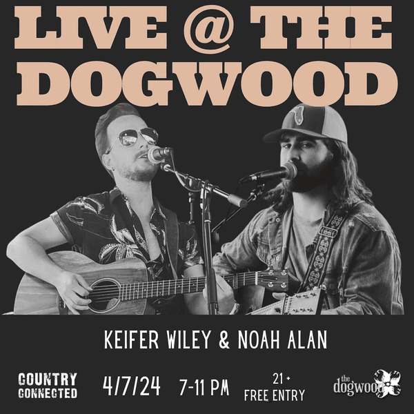 Noah Alan // Keifer Wiley //Justin Corley