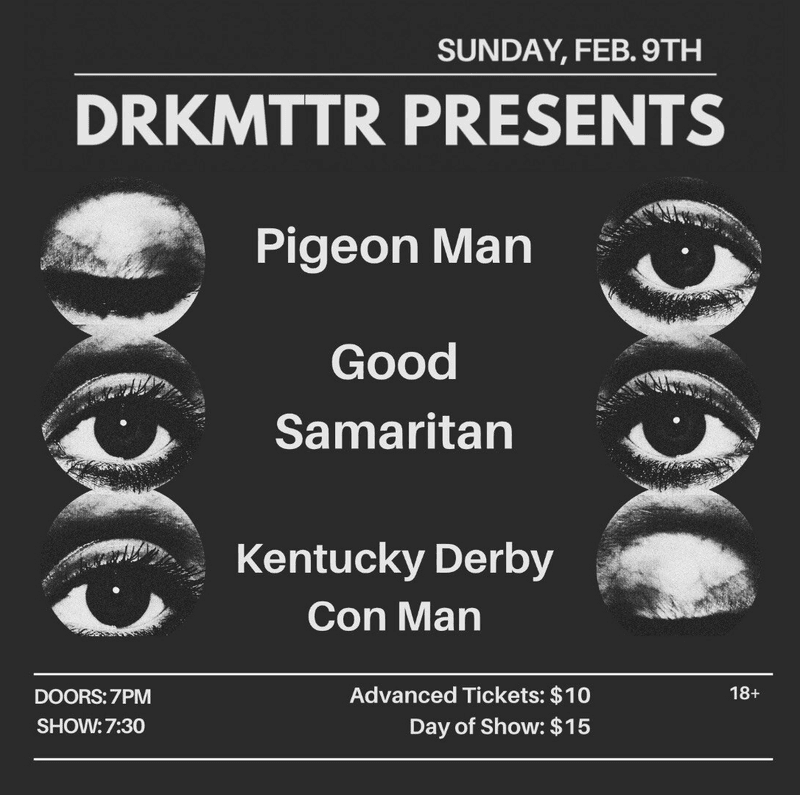 Pigeon Man // Good Samaritan // Kentucky Derby Con Man