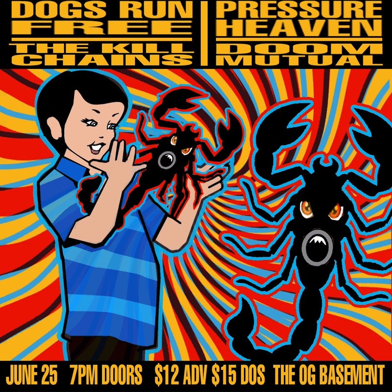 Pressure Heaven // Dogs Run Free // Doom Mutual // The Kill Chains
