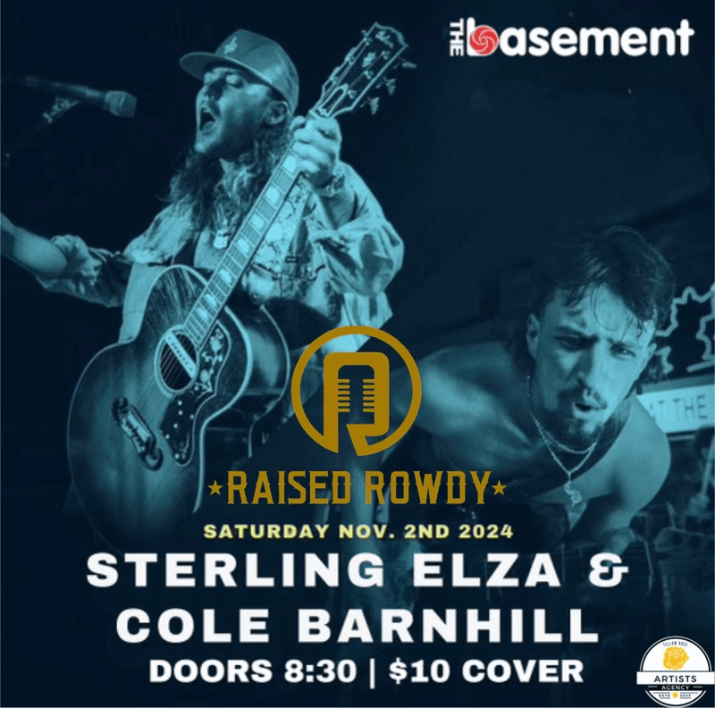 Raised Rowdy // Sterling Elza // Cole Barnhill