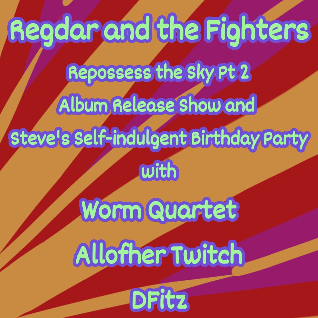 Regdar and the Fighters // Worm Quartet // DFitz  // Allofher Twitch