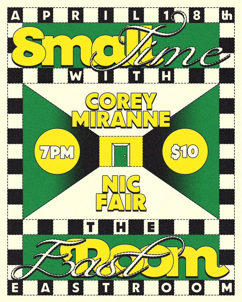Small Time // Corey Miranne // Nic Fair
