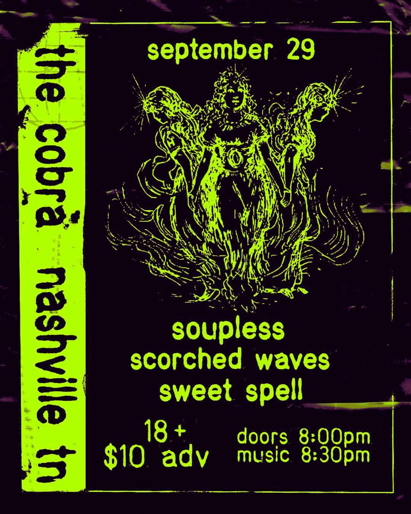 Soupless // Scorched Waves // Sweet Spell