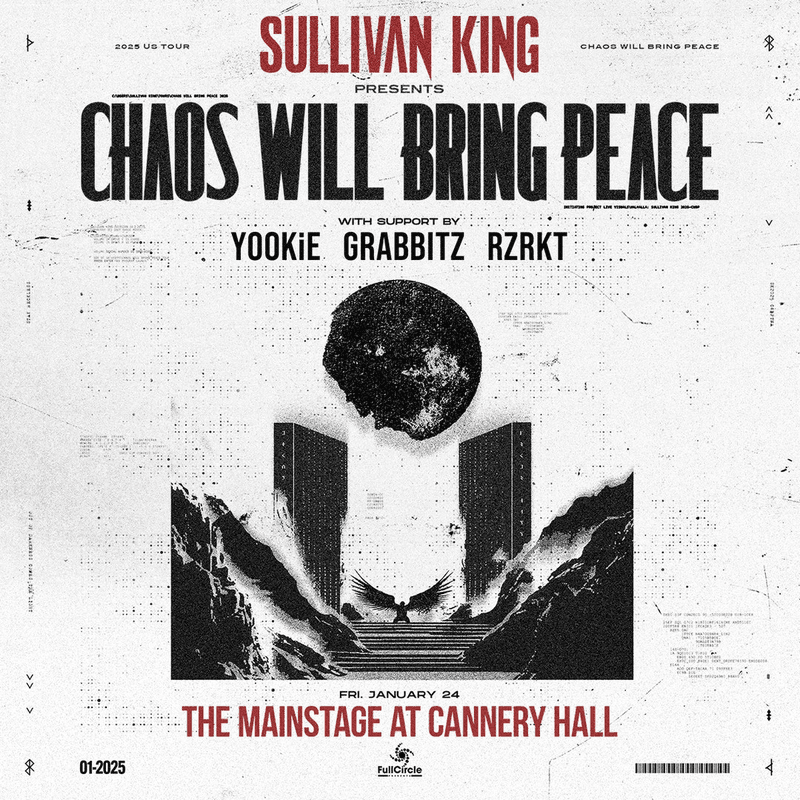 SULLIVAN KING // YOOKIE // GRABBITZ // RZRKT