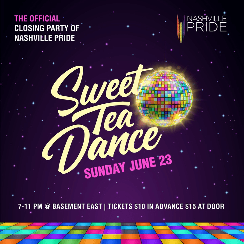 Sweet Tea Dance: The Official Closing Party Of Nashville Pride