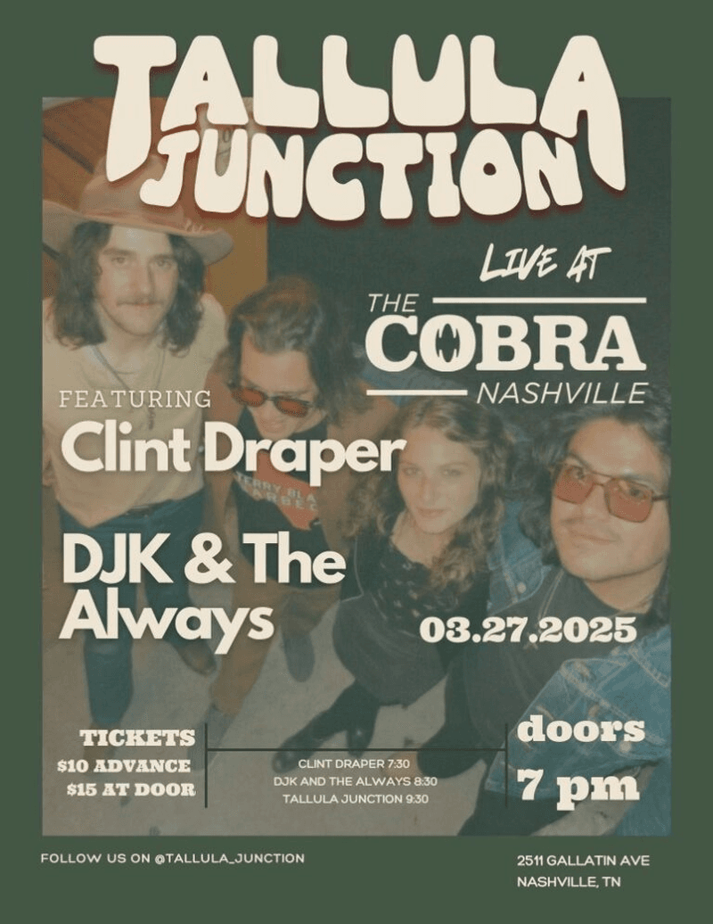 Tallula Junction // DJK and the Always // Clint Draper