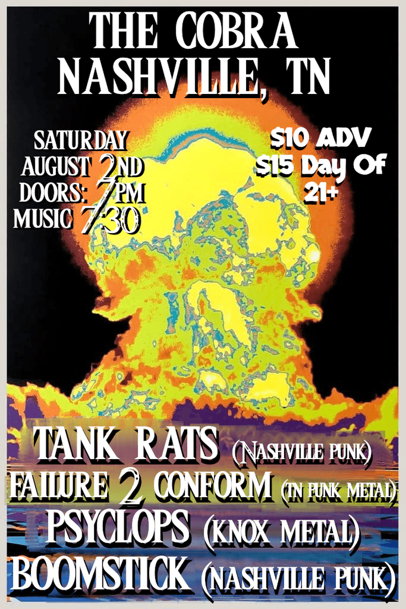 Tank Rats // Failure 2 Conform // Psyclops // Boomstick