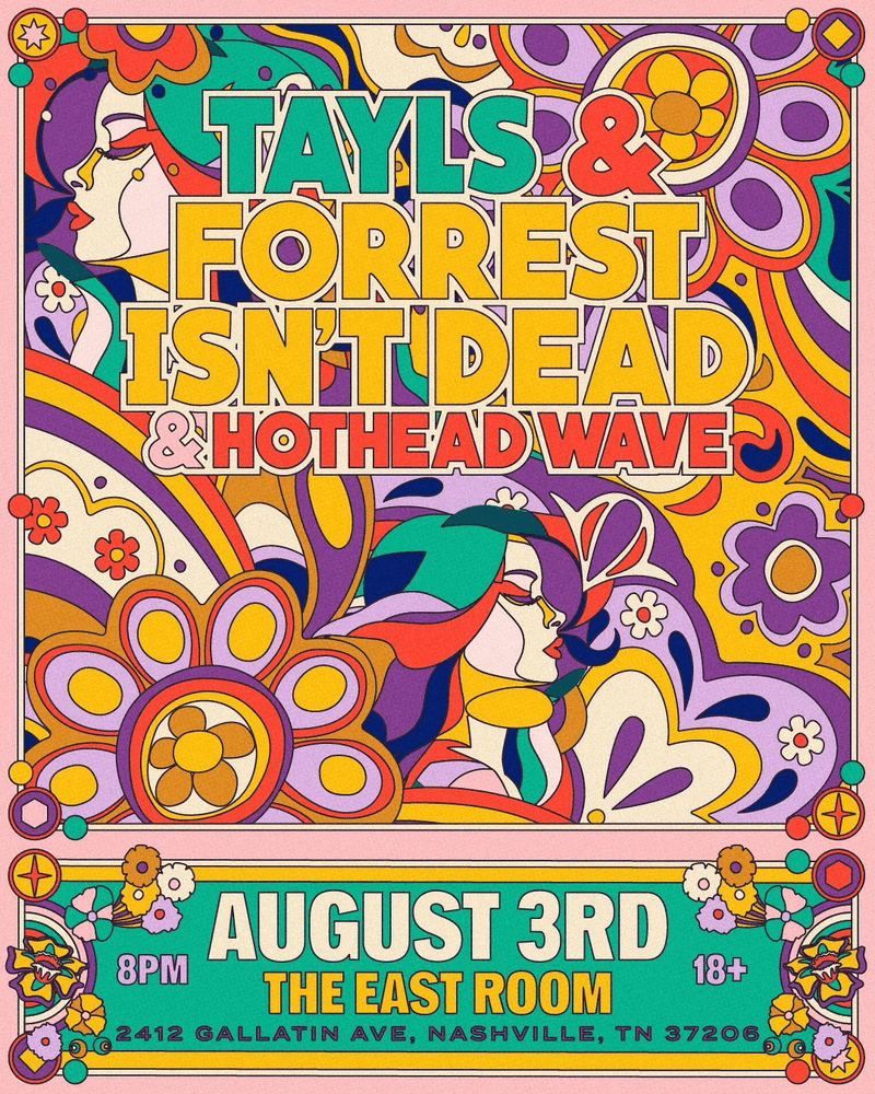 Tayls // Forrest Isnt Dead // Hothead Wave