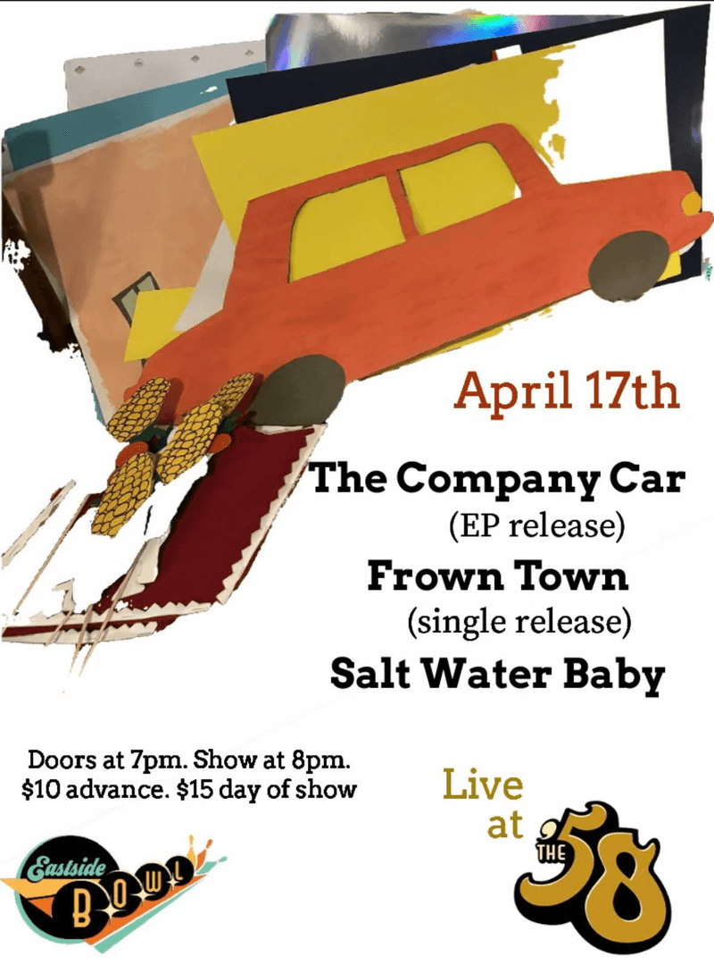 The '58: The Company Car // Frown Town // Salt Water Baby