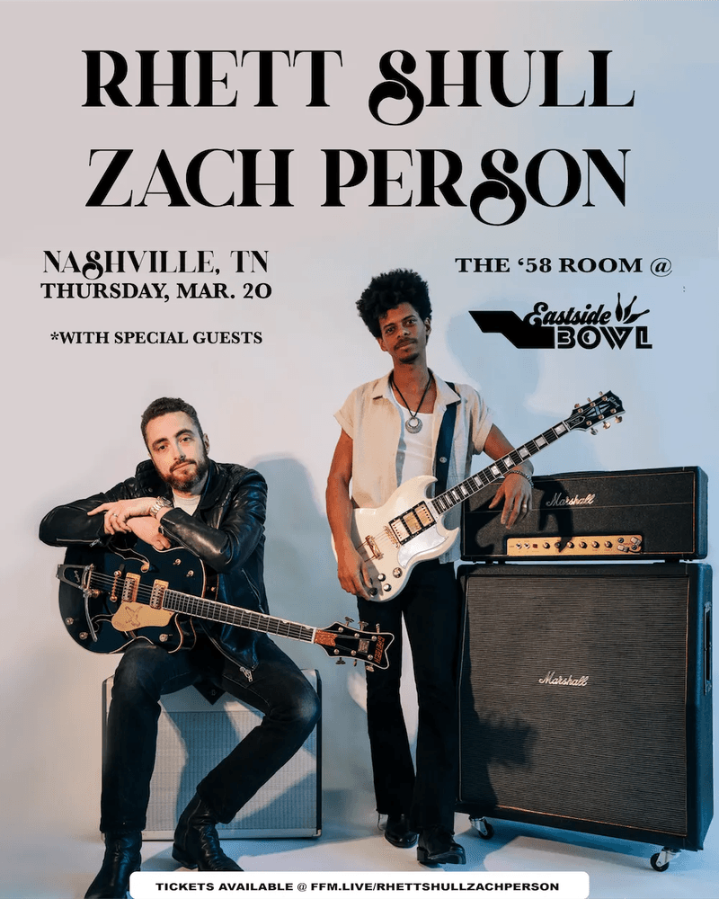 The '58: Zach Person & Rhett Shull