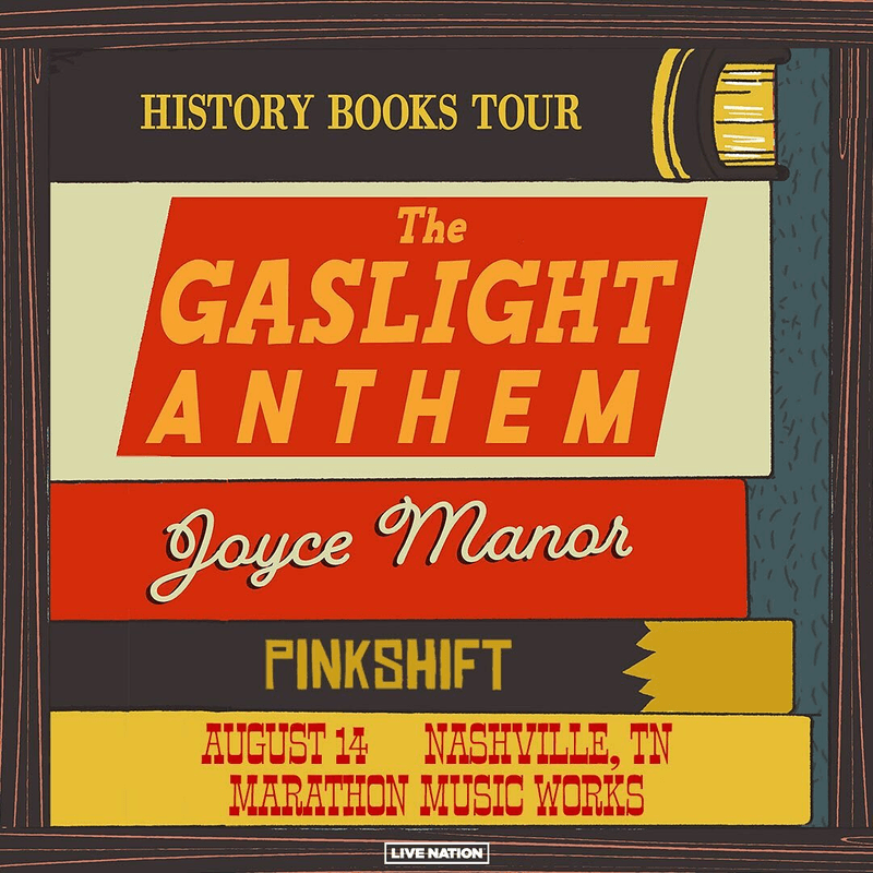 The Gaslight Anthem // Joyce Manor // Pinkshift