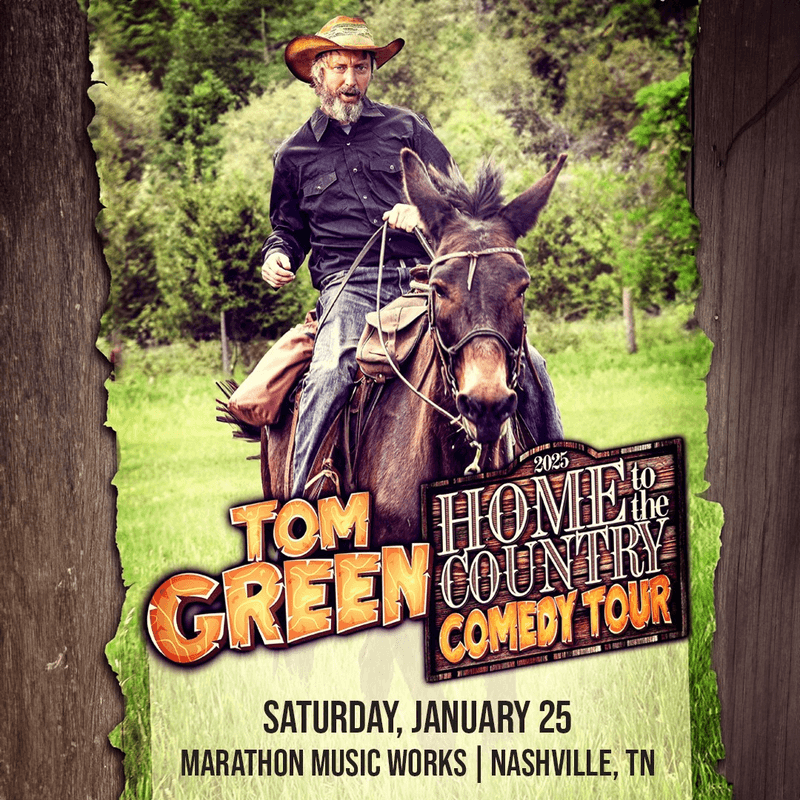 Tom Green - 2025 Home to the Country Comedy Tour