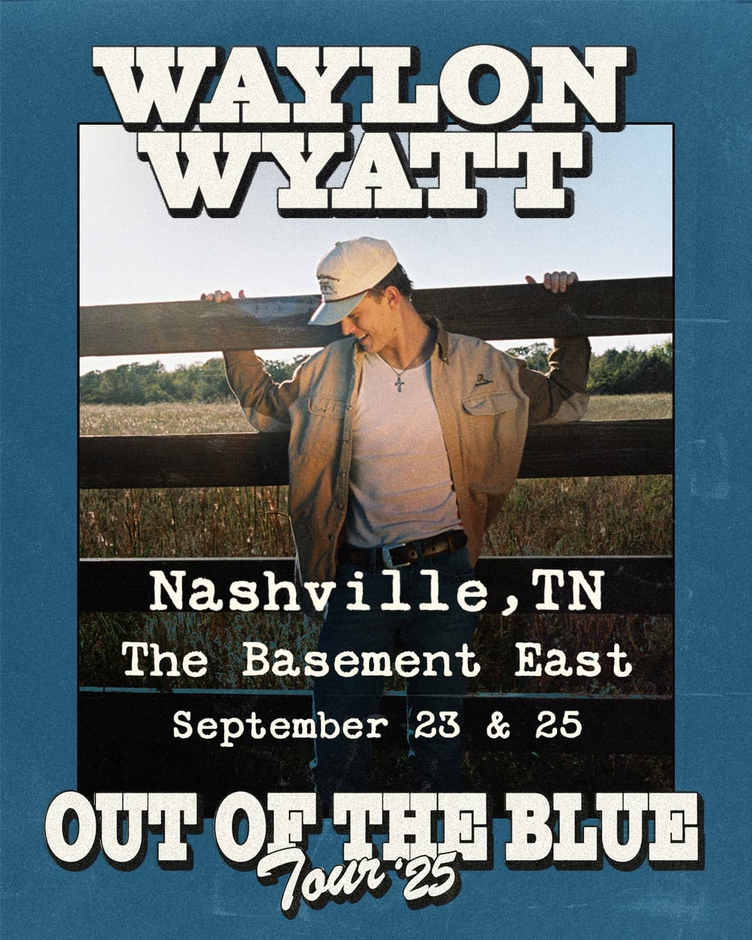 Waylon Wyatt - Out of the Blue Tour Night 2
