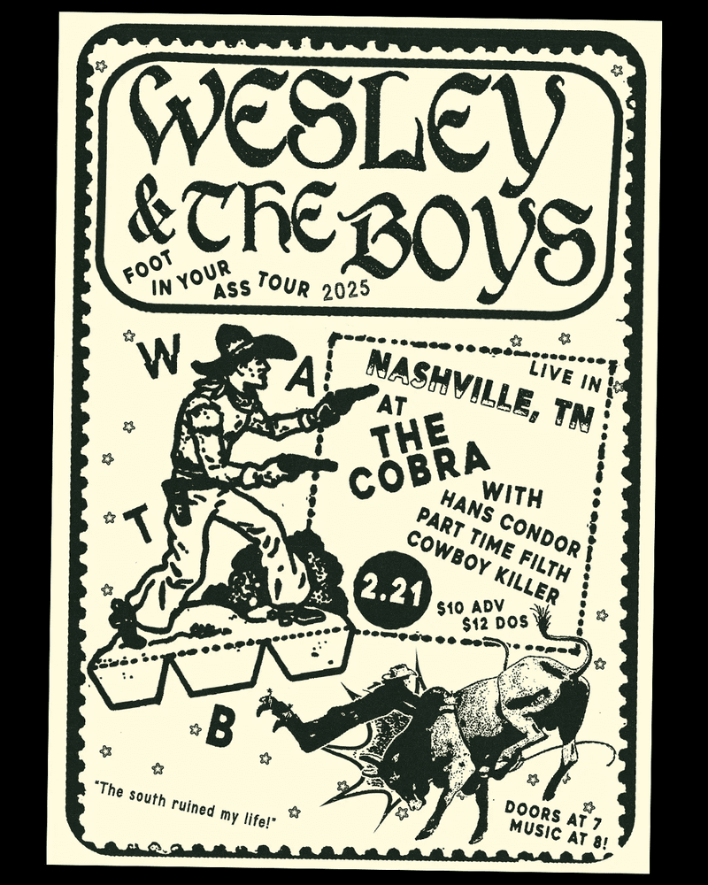 Wesley & The Boys // Hans Condor // Part Time Filth // COWBOY KILLER