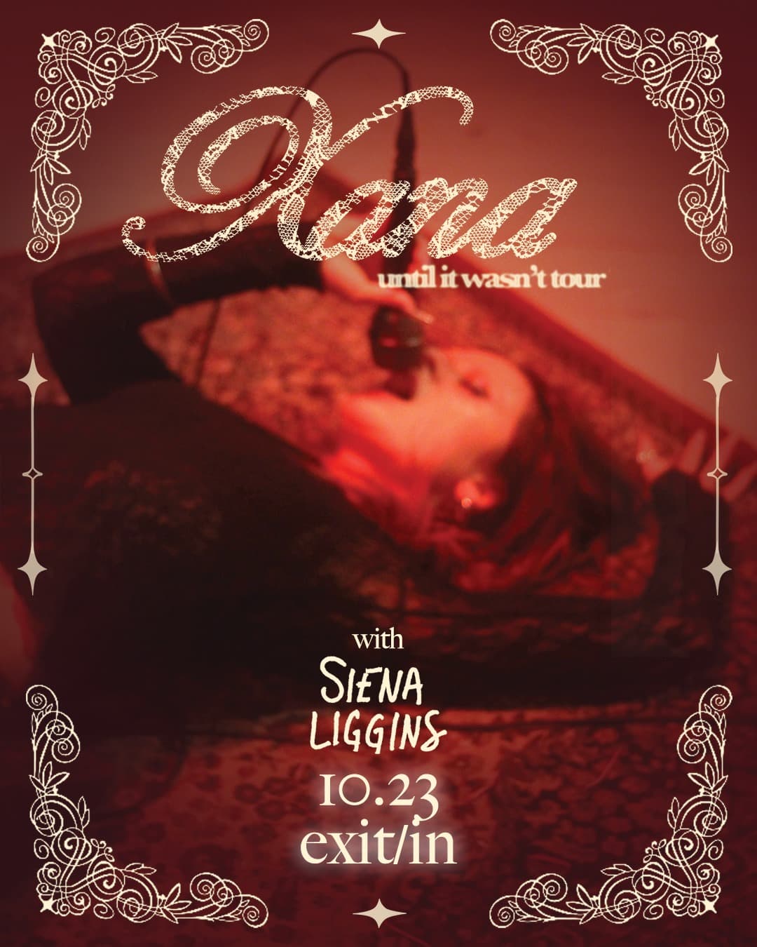 Xana // Siena Liggins - until it wasn't tour