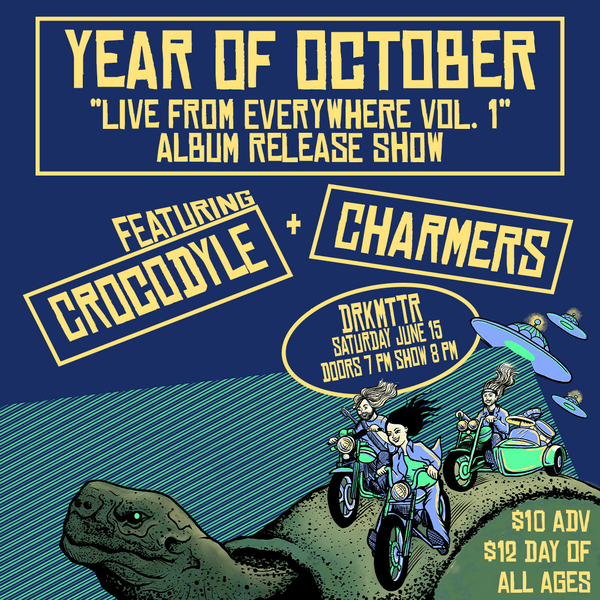 Year of October // Crocodyle // Charmers