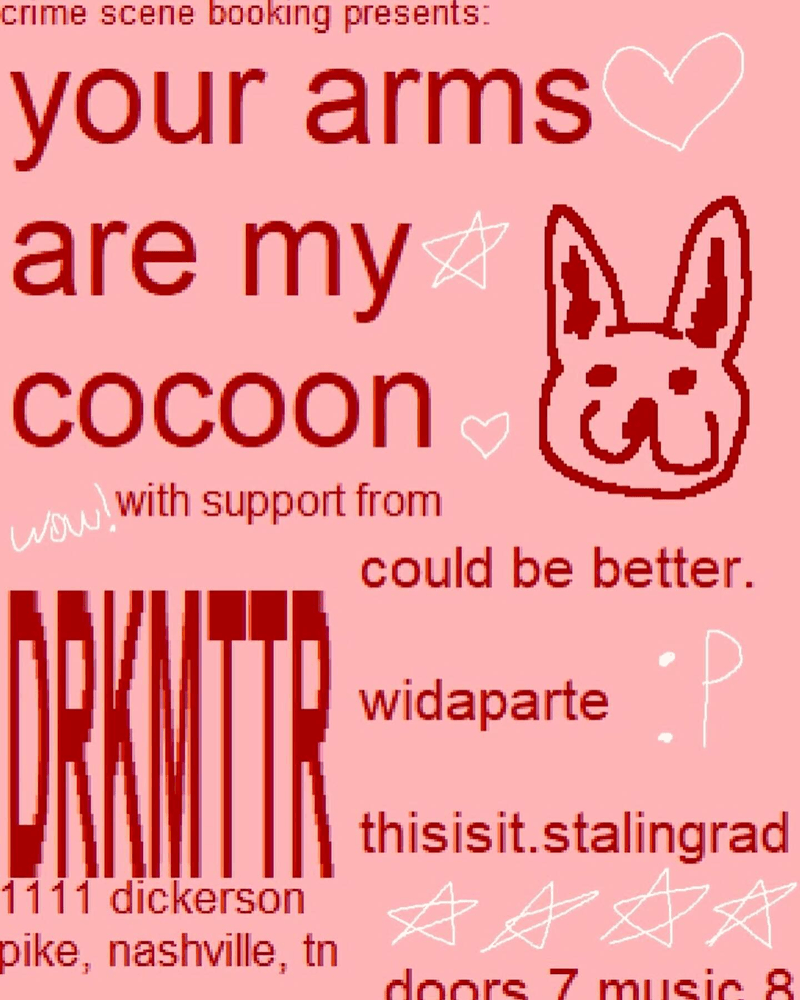 your arms are my cocoon // could be better. // widaparte // thisisit.stalingrad