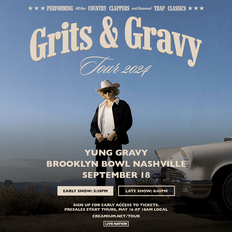 YUNG GRAVY PRESENTS - THE GRITS & GRAVY TOUR